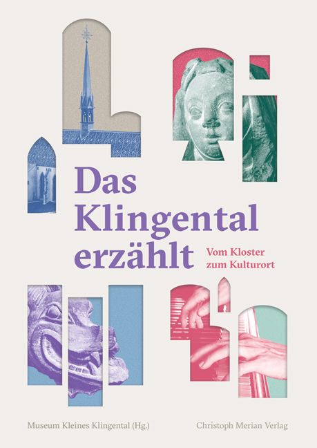 Produktbild: Das Klingental erz&auml;hlt - Vom Kloster zum Kulturort
