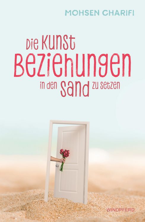 Produktbild: Die Kunst, Beziehungen in den Sand zu setzen