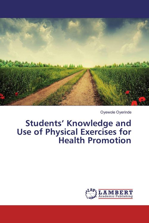 Produktbild: Students' Knowledge and Use of Physical Exercises for Health Promotion