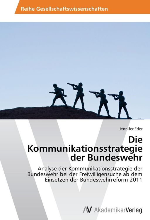 Produktbild: Die Kommunikationsstrategie der Bundeswehr
