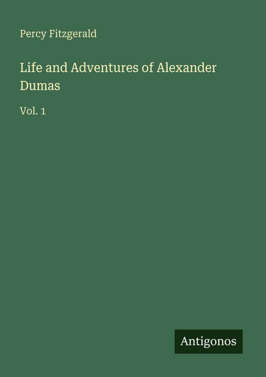 Produktbild: Life and Adventures of Alexander Dumas