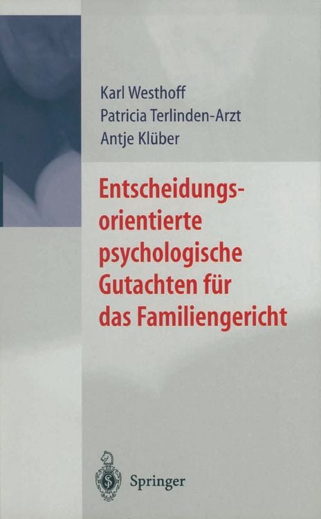 Produktbild: Entscheidungsorientierte psychologische Gutachten f&uuml;r das Familiengericht