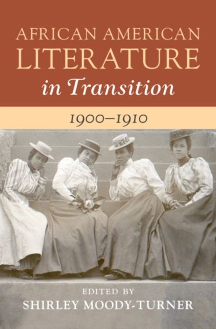 Produktbild: African American Literature in Transition, 1900-1910: Volume 7