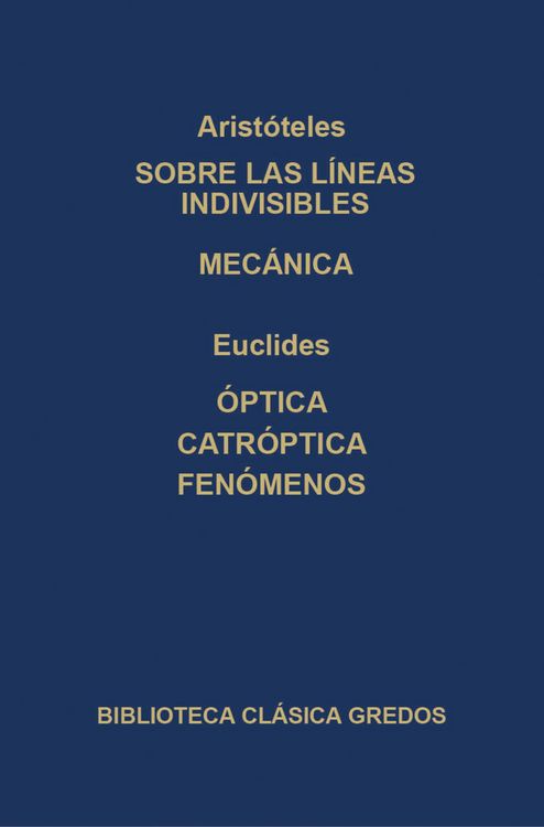 Produktbild: Sobre las l&iacute;neas indivisibles. Mec&aacute;nica. &Oacute;ptica. ca&oacute;ptrica. Fen&oacute;menos.