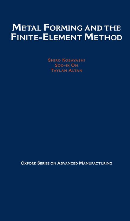 Produktbild: Metal Forming and the Finite-Element Method