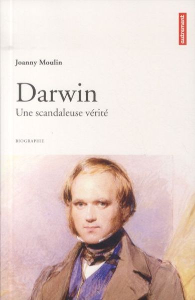 Produktbild: Darwin: une scandaleuse v&eacute;rit&eacute;