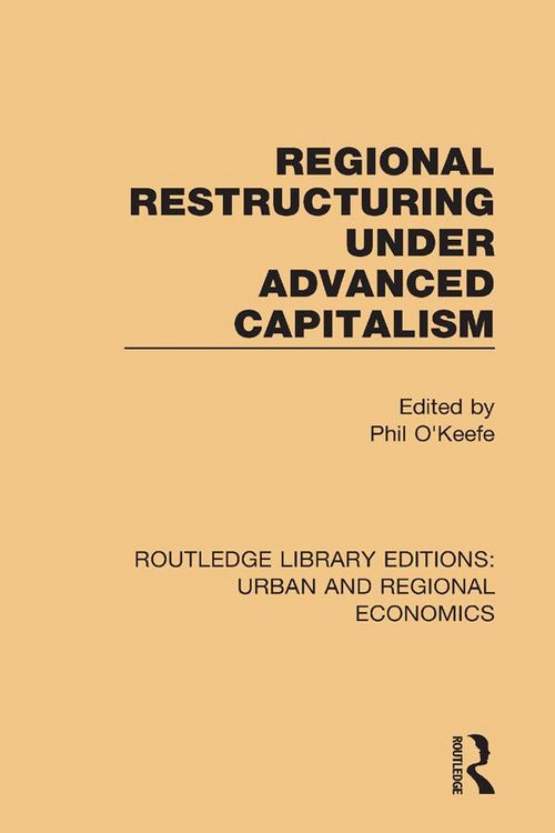 Produktbild: Regional Restructuring Under Advanced Capitalism