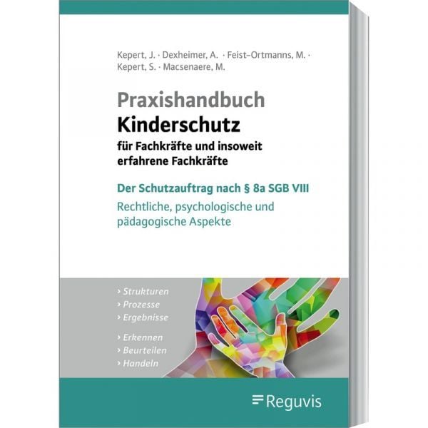 Produktbild: Praxishandbuch Kinderschutz f&uuml;r Fachkr&auml;fte und insoweit erfahrene Fachkr&auml;fte