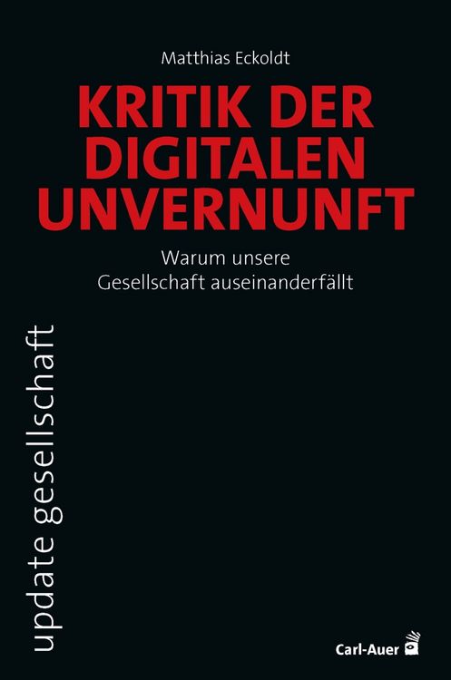 Produktbild: Kritik der digitalen Unvernunft