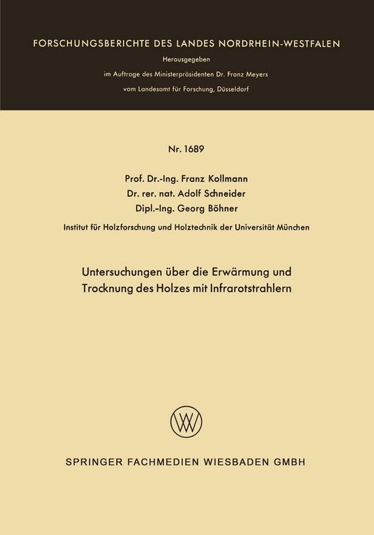 Produktbild: Untersuchungen &uuml;ber die Erw&auml;rmung und Trocknung des Holzes mit Infrarotstrahlern