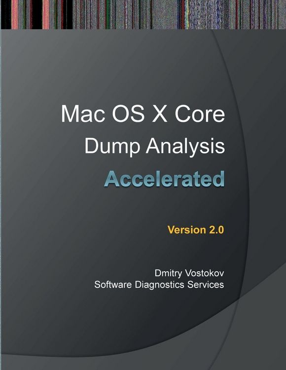 Produktbild: Accelerated Mac OS X Core Dump Analysis, Second Edition