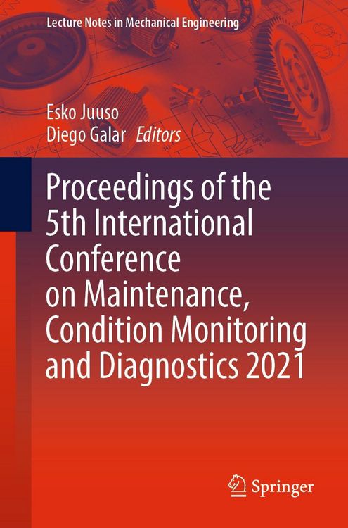 Produktbild: Proceedings of the 5th International Conference on Maintenance, Condition Monitoring and Diagnostics 2021
