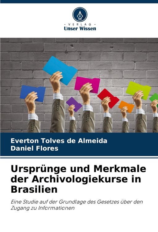 Produktbild: Urspr&uuml;nge und Merkmale der Archivologiekurse in Brasilien