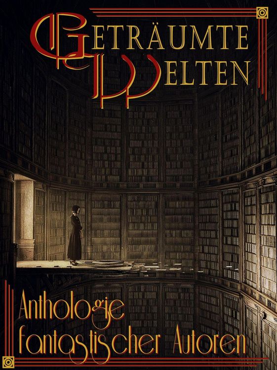 Produktbild: Getr&auml;umte Welten - Anthologie fantastischer Autoren