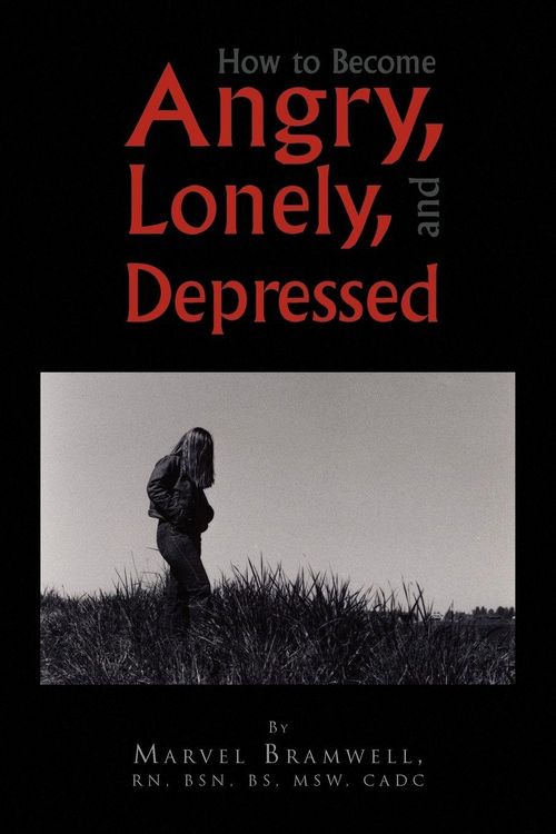 Produktbild: How to Become Angry, Lonely, and Depressed