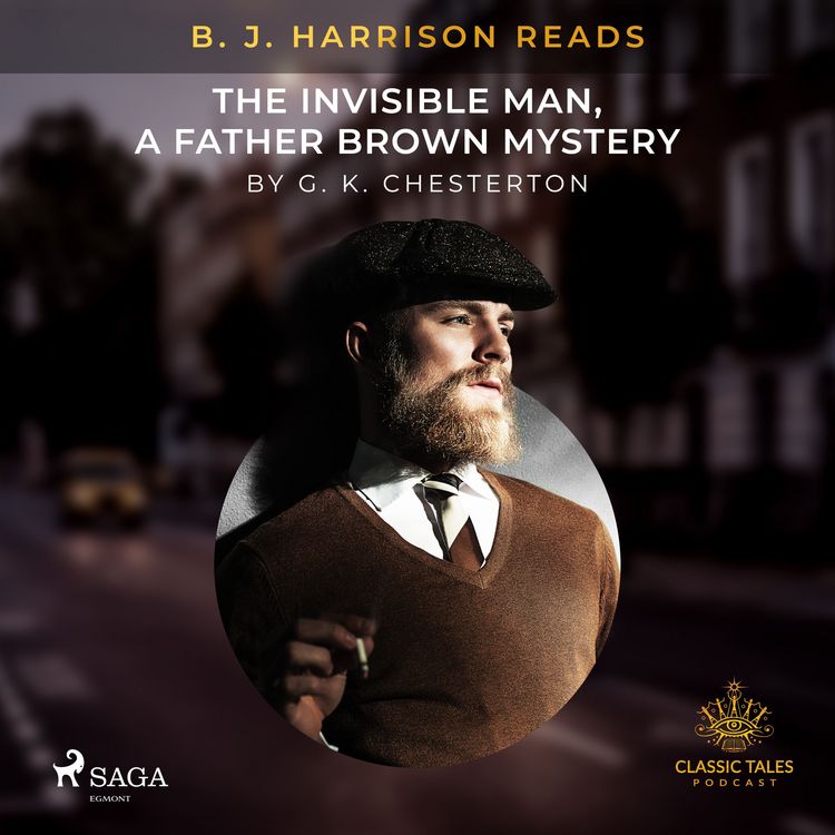 Produktbild: B. J. Harrison Reads The Invisible Man, a Father Brown Mystery