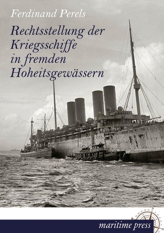 Produktbild: Rechtsstellung der Kriegsschiffe in fremden Hoheitsgew&auml;ssern