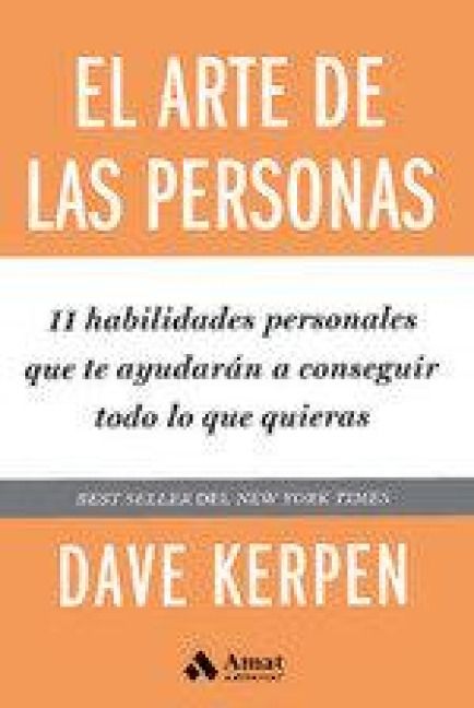 Produktbild: El arte de las personas : 11 habilidades personales que te ayudar&aacute;n a conseguir todo lo que quieras