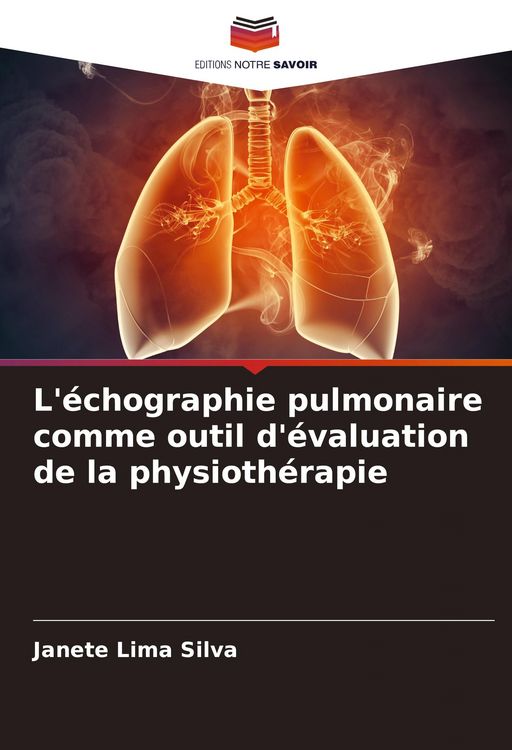 Produktbild: L'&eacute;chographie pulmonaire comme outil d'&eacute;valuation de la physioth&eacute;rapie