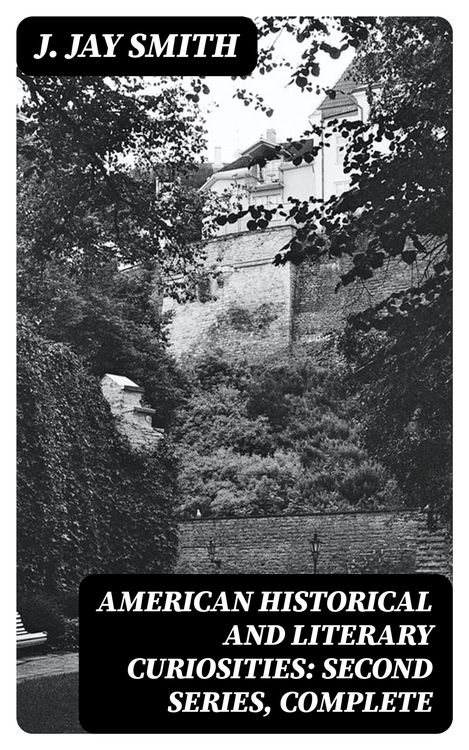 Produktbild: American Historical and Literary Curiosities: Second Series, Complete