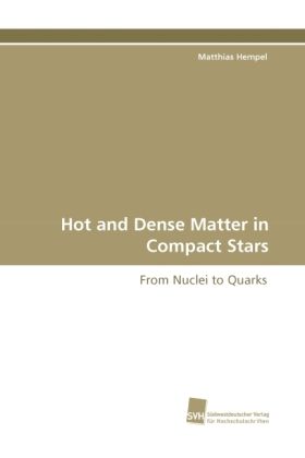 Produktbild: Hempel, M: Hot and Dense Matter in Compact Stars