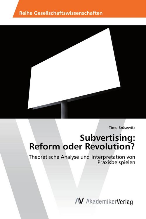 Produktbild: Subvertising: Reform oder Revolution?