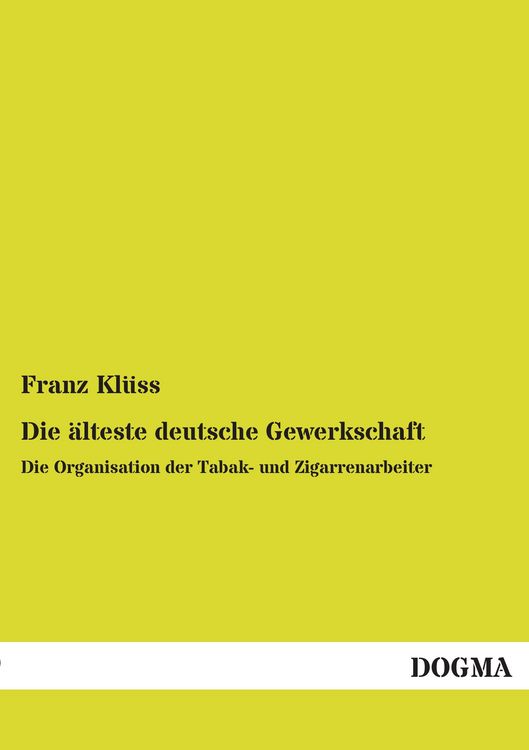 Produktbild: Die &auml;lteste deutsche Gewerkschaft
