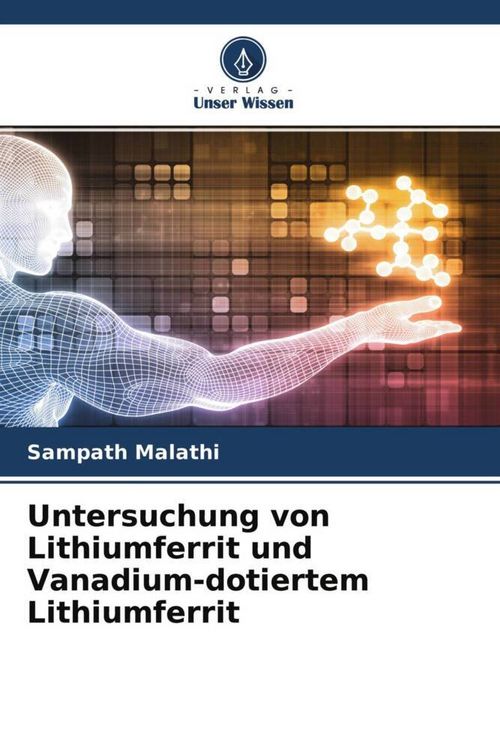 Produktbild: Untersuchung von Lithiumferrit und Vanadium-dotiertem Lithiumferrit