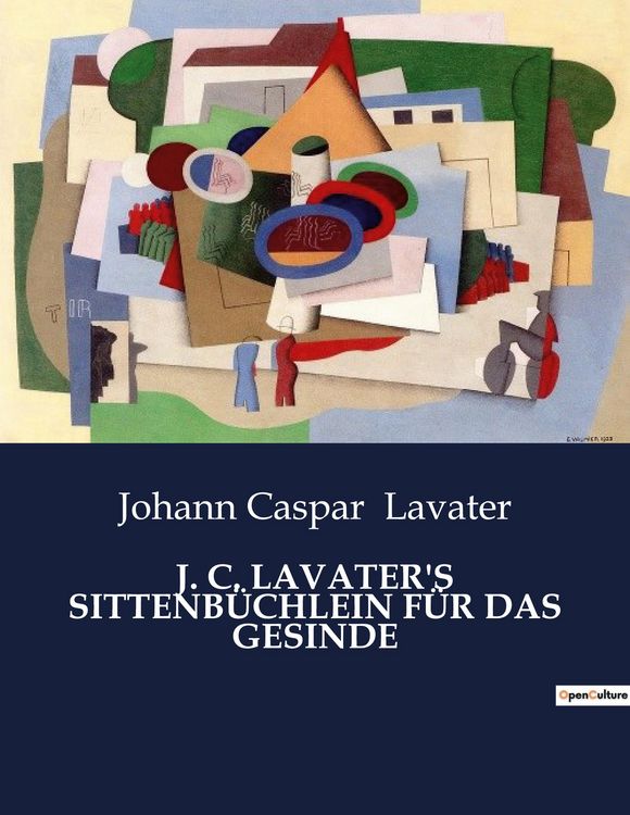 Produktbild: J. C. Lavater's Sittenb&uuml;chlein f&uuml;r das Gesinde