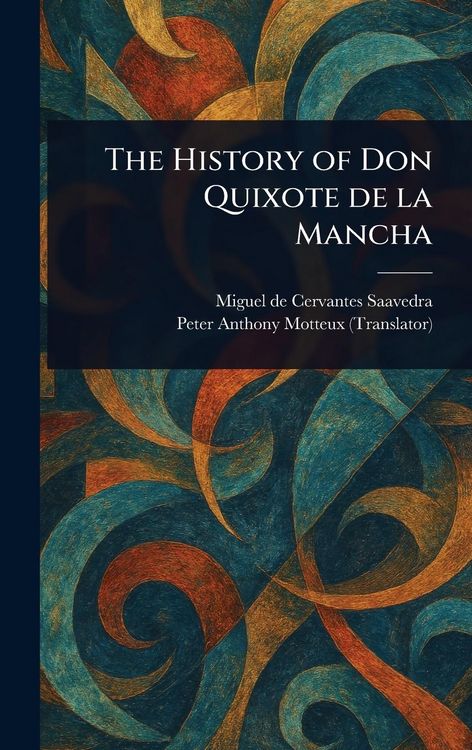 Produktbild: The History of Don Quixote De La Mancha