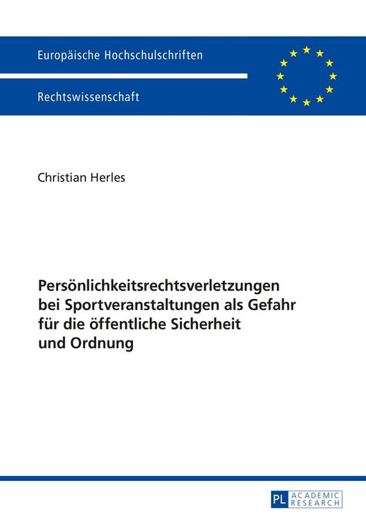 Produktbild: Pers&ouml;nlichkeitsrechtsverletzungen bei Sportveranstaltungen als Gefahr f&uuml;r die &ouml;ffentliche Sicherheit und Ordnung