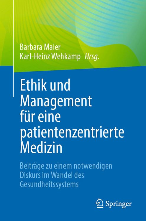 Produktbild: Ethik und Management f&uuml;r eine patientenzentrierte Medizin