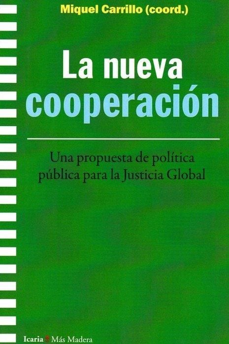 Produktbild: La nueva cooperaci&oacute;n : una propuesta de pol&iacute;tica p&uacute;blica para la justicia global