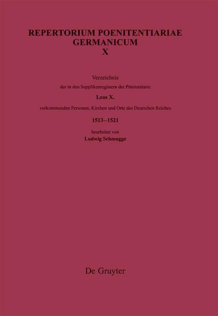 Produktbild: Verzeichnis der in den Supplikenregistern der P&ouml;nitentiarie Leos X. vorkommenden Personen, Kirchen und Orte des Deutschen Reiches (1513-1521)
