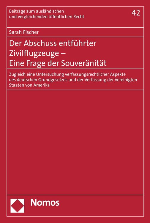Produktbild: Der Abschuss entf&uuml;hrter Zivilflugzeuge - Eine Frage der Souver&auml;nit&auml;t