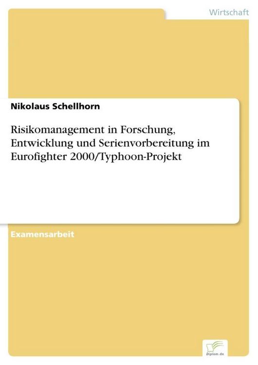 Produktbild: Risikomanagement in Forschung, Entwicklung und Serienvorbereitung im Eurofighter 2000/Typhoon-Projekt