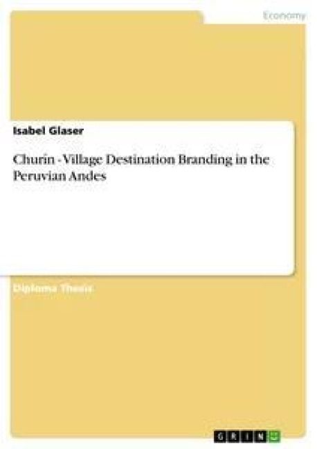 Produktbild: Chur&iacute;n - Village Destination Branding in the Peruvian Andes