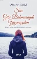 Produktbild: Siir Gibi Bakmasaydi Yazmazdim