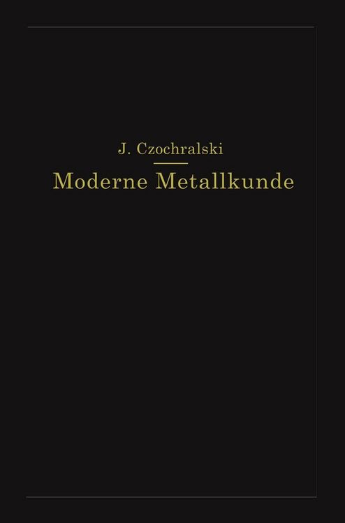 Produktbild: Moderne Metallkunde in Theorie und Praxis