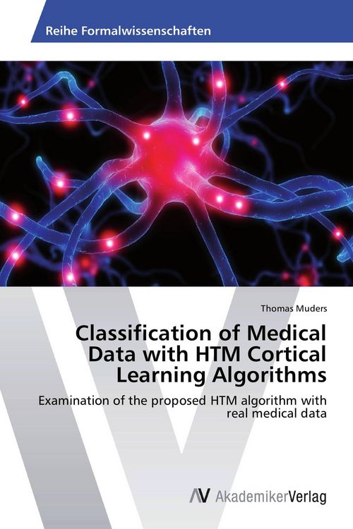 Produktbild: Classification of Medical Data with HTM Cortical Learning Algorithms
