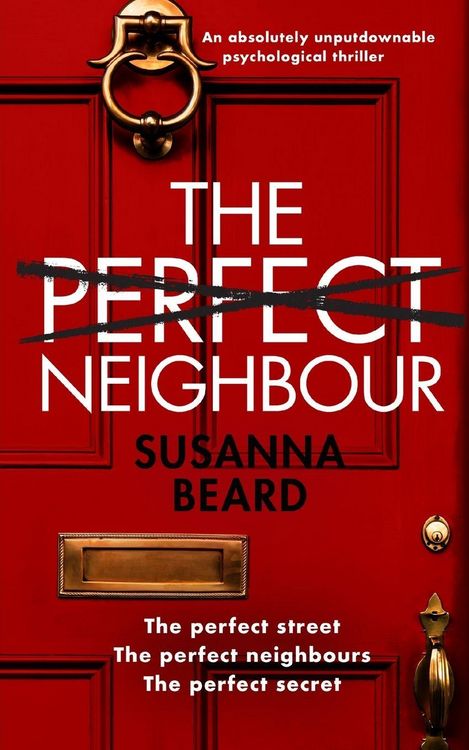Produktbild: THE PERFECT NEIGHBOUR an absolutely unputdownable psychological thriller
