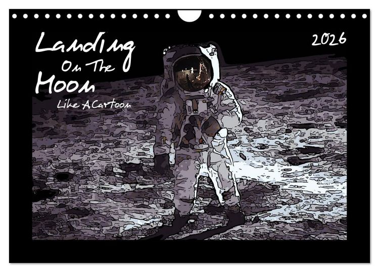 Produktbild: Landing On The Moon Like A Cartoon (Wandkalender 2026 DIN A4 quer), CALVENDO Monatskalender
