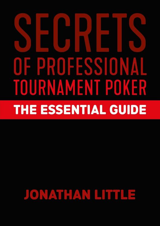 Produktbild: Secrets of Professional Tournament Poker: The Essential Guide