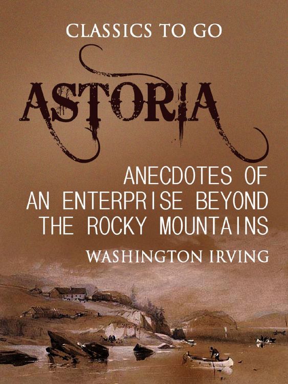 Produktbild: Astoria; Or, Anecdotes of an Enterprise Beyond the Rocky Mountains