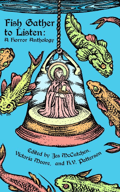 Produktbild: Fish Gather to Listen: A Horror Anthology