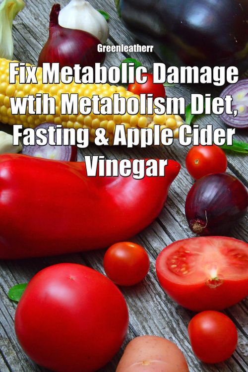 Produktbild: Fix Metabolic Damage wtih Metabolism Diet, Fasting & Apple Cider Vinegar