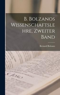 Produktbild: B. Bolzanos Wissenschaftslehre, Zweiter Band