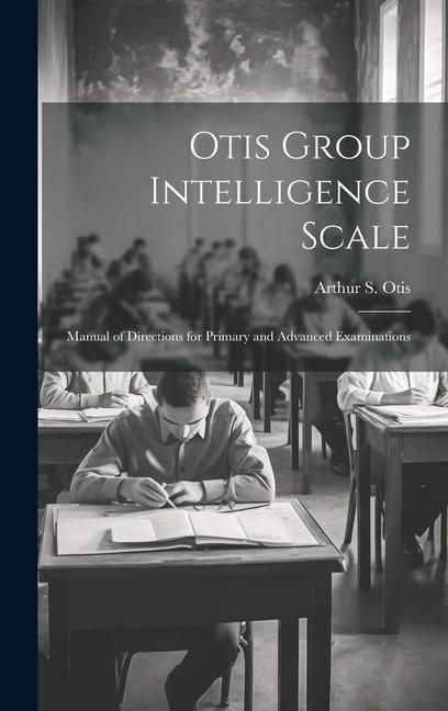Produktbild: Otis Group Intelligence Scale; Manual of Directions for Primary and Advanced Examinations