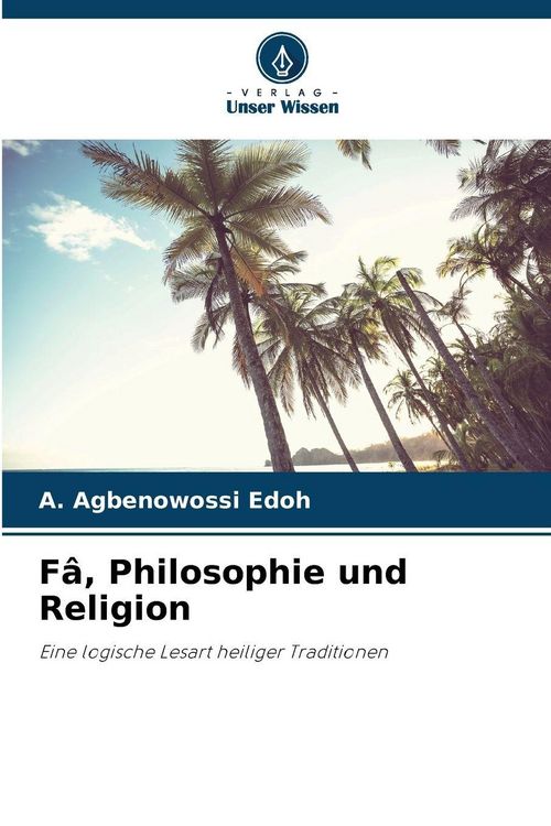 Produktbild: F&acirc;, Philosophie und Religion