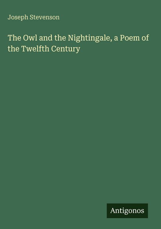 Produktbild: The Owl and the Nightingale, a Poem of the Twelfth Century
